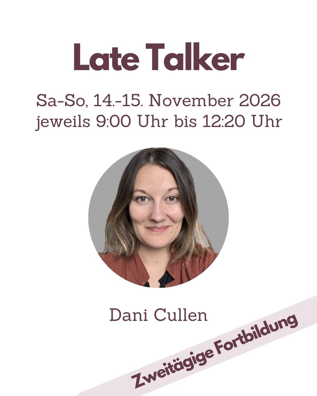 Fortbildung Logopädie Late Talker 2026 – Anamnese, Diagnostik, Therapie und Elternberatung – Dani Cullen - TherAkademie