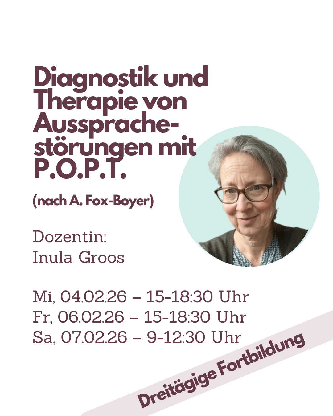 Fortbildung Logopädie Diagnostik und Therapie von Aussprachestörungen mit P.O.P.T. (nach A. Fox - Boyer) – Inula Groos - TherAkademie