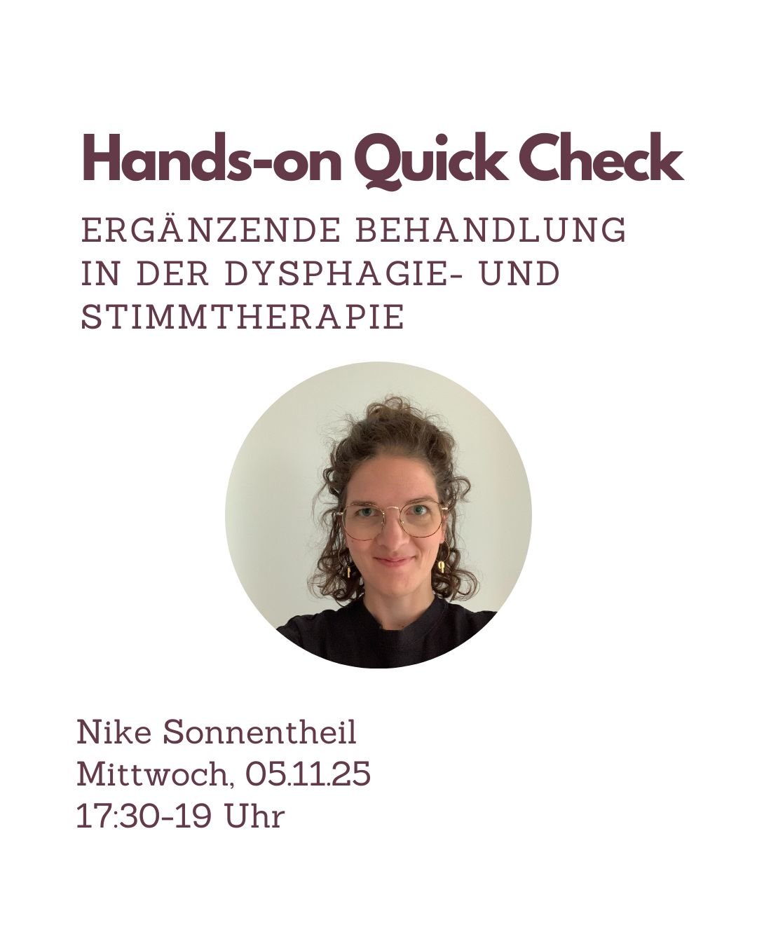 Fortbildung Logopädie Hands - on Quick Check – Ergänzende Behandlung in der Dysphagie - und Stimmtherapie – Nike Sonnentheil - TherAkademie