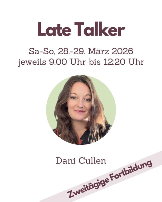 Fortbildung Logopädie Late Talker – Anamnese, Diagnostik, Therapie und Elternberatung – Dani Cullen - TherAkademie