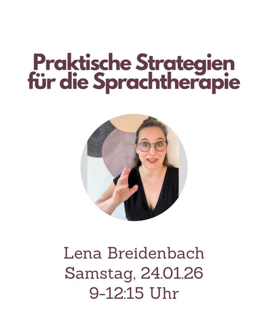Fortbildung Logopädie Praktische Strategien für die Sprachtherapie – Lena Breidenbach - TherAkademie
