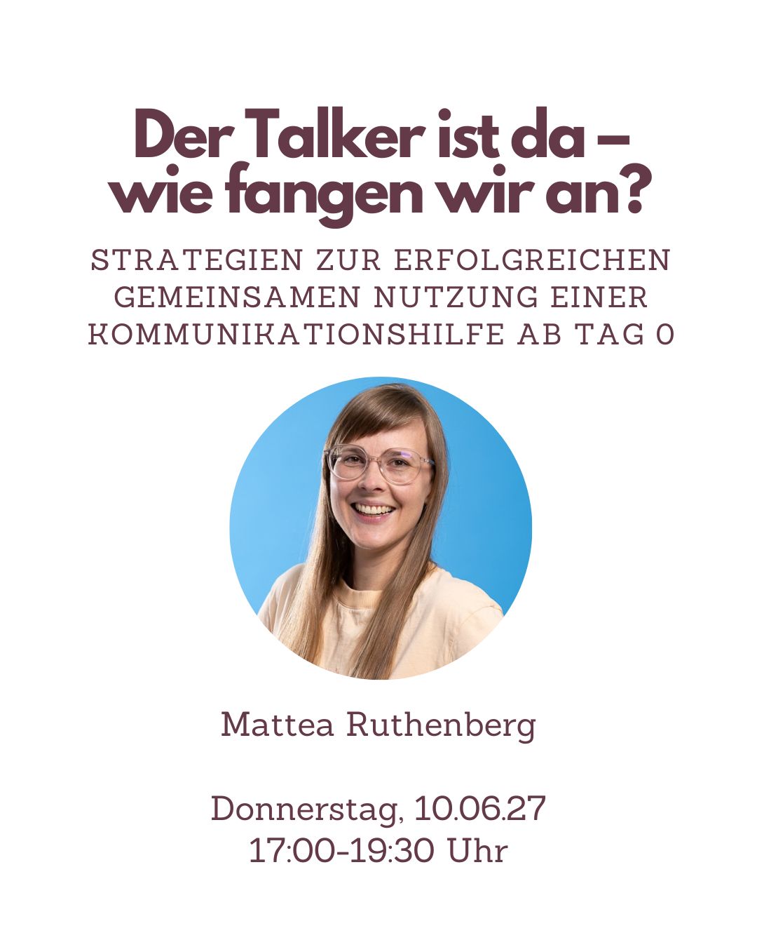 Der Talker ist da – wie fangen wir an?