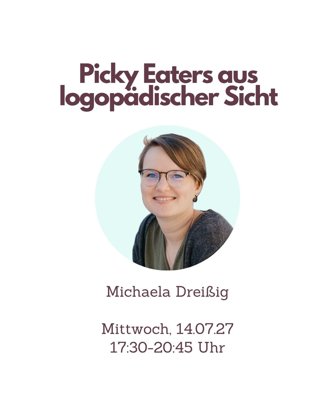 Picky Eaters in der Logopädie Fortbildung online am 14. Juli 2027 mit Michaela Dreißig