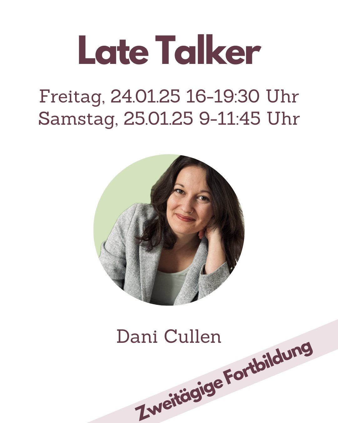 Fortbildung Logopädie Late Talker – Anamnese, Diagnostik, Therapie und Elternberatung – Dani Cullen - TherAkademie