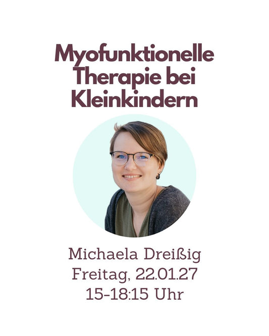 Fortbildung Logopädie Myofunktionelle Therapie bei Kleinkindern - TherAkademie